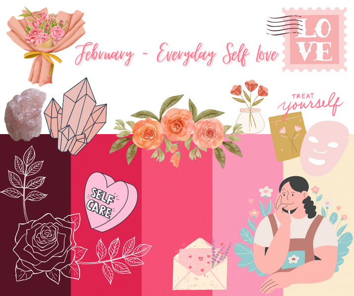 February Theme: Everyday Self Love