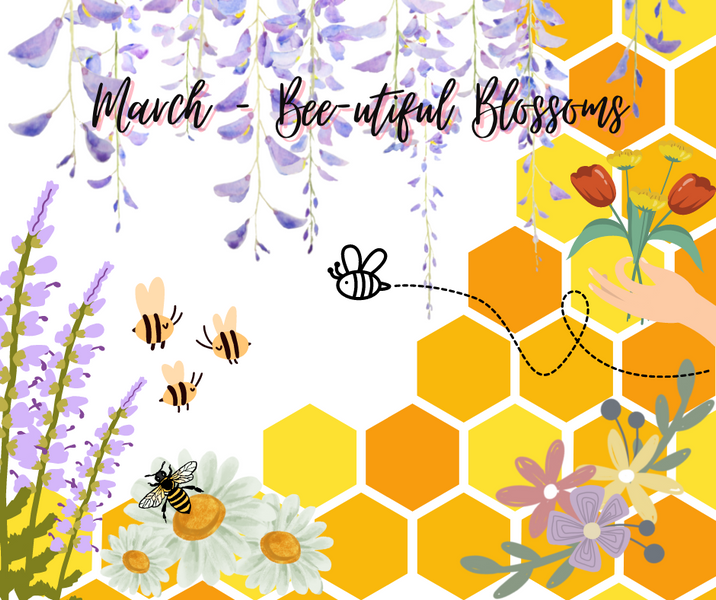March Theme: Bee-utiful Blossoms