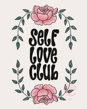 Load image into Gallery viewer, Self Love Club Print
